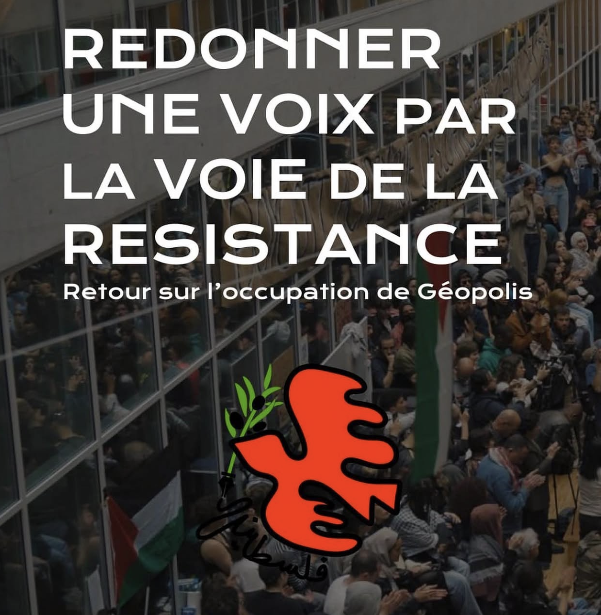 « Redonner une voix par la voie de la résistance »
